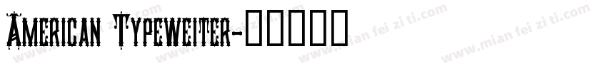 American Typeweiter字体转换